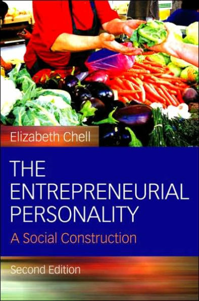 The Entrepreneurial Personality: A Social Construction / Edition 2