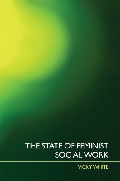 The State of Feminist Social Work