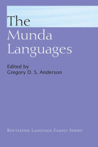 Title: The Munda Languages / Edition 1, Author: Gregory D.S. Anderson