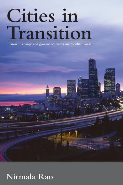 Cities Transition: Growth, Change and Governance Six Metropolitan Areas