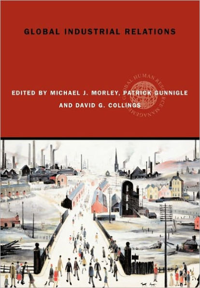 Global Industrial Relations / Edition 1