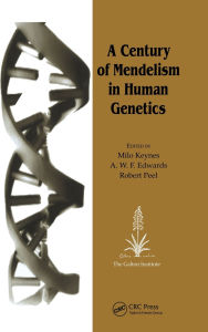 Title: A Century of Mendelism in Human Genetics, Author: Milo Keynes