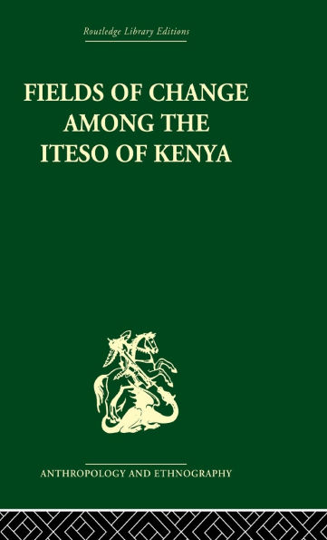 Fields of Change among the Iteso Kenya