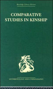 Title: Comparative Studies in Kinship / Edition 1, Author: Jack Goody