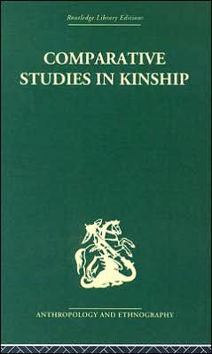 Comparative Studies in Kinship / Edition 1