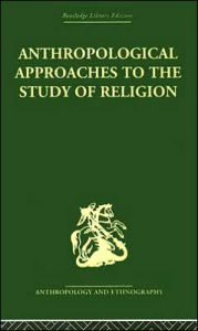 Title: Anthropological Approaches to the Study of Religion, Author: Michael Banton