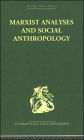 Marxist Analyses and Social Anthropology / Edition 1
