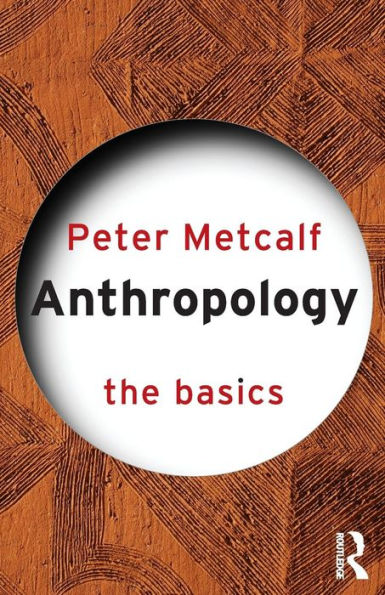 Anthropology: The Basics / Edition 1