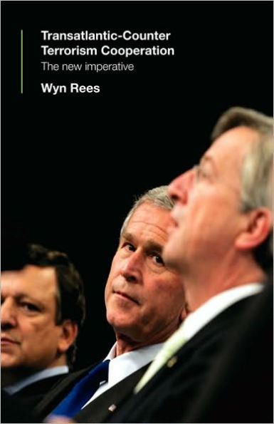 Transatlantic Counter-Terrorism Cooperation: The New Imperative