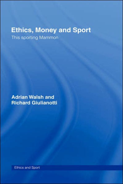 Ethics, Money and Sport: This Sporting Mammon / Edition 1