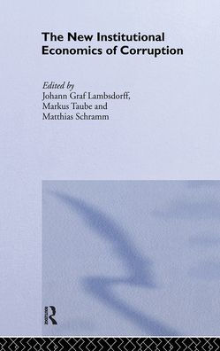 The New Institutional Economics of Corruption / Edition 1