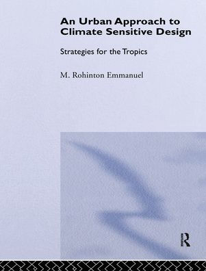 An Urban Approach To Climate Sensitive Design: Strategies for the ...