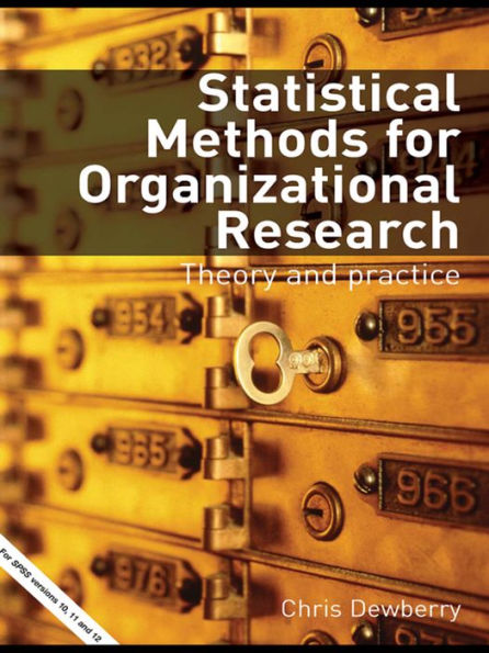 Statistical Methods for Organizational Research: Theory and Practice / Edition 1