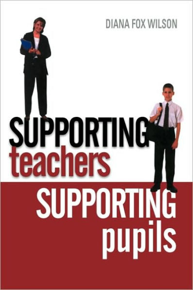 Supporting Teachers Supporting Pupils: The Emotions of Teaching and Learning