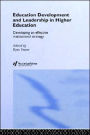 Education Development and Leadership in Higher Education: Implementing an Institutional Strategy / Edition 1