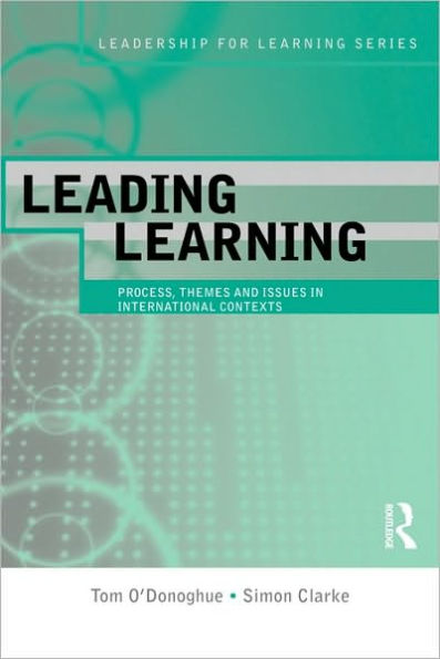 Leading Learning: Process, Themes and Issues International Contexts