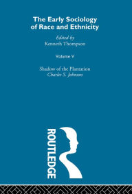 Title: The Early Sociology of Race & Ethnicity Vol 5 / Edition 1, Author: Kenneth Thompson