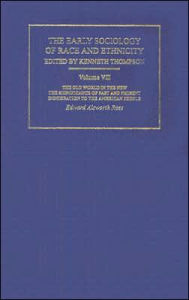Title: The Early Sociology of Race & Ethnicity Vol 7 / Edition 1, Author: Kenneth Thompson