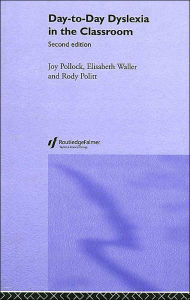 Title: Day-to-Day Dyslexia in the Classroom, Author: Rody Politt