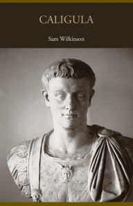 Title: Caligula / Edition 1, Author: Sam Wilkinson