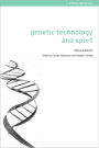 Genetic Technology and Sport: Ethical Questions / Edition 1