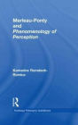 Routledge Philosophy GuideBook to Merleau-Ponty and Phenomenology of Perception