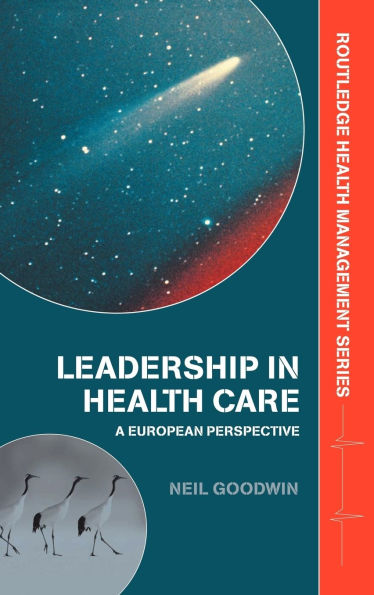 Leadership in Health Care: A European Perspective / Edition 1