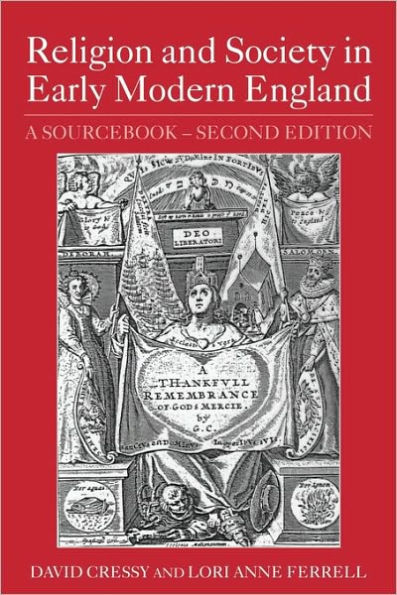 Religion and Society in Early Modern England: A Sourcebook / Edition 2