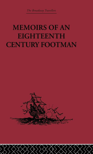 Memoirs of an Eighteenth Century Footman: John Macdonald Travels (1745-1779)