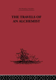 Title: The Travels of an Alchemist: The Journey of the Taoist Ch'ang-Ch'un from China to the Hundukush at the Summons of Chingiz Khan / Edition 1, Author: Li Chih-Ch'ang