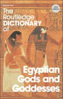 The Routledge Dictionary of Egyptian Gods and Goddesses / Edition 2