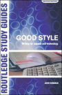 Good Style: Writing for Science and Technology / Edition 2