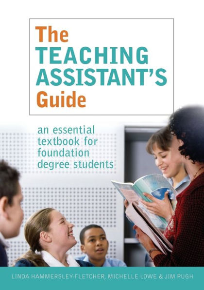 The Teaching Assistant's Guide: New perspectives for changing times / Edition 1