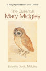 The Essential Mary Midgley / Edition 1
