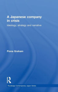 Title: Japanese Company in Crisis / Edition 1, Author: Fiona Graham