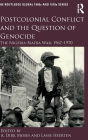 Postcolonial Conflict and the Question of Genocide: The Nigeria-Biafra War, 1967-1970