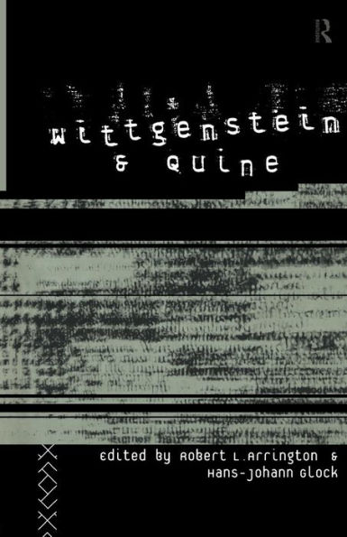 Wittgenstein and Quine / Edition 1