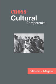 Title: Cross-Cultural Competence, Author: Slawomir Magala