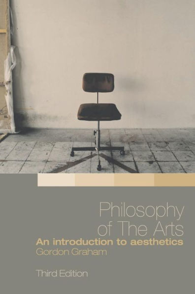 Philosophy of the Arts: An Introduction to Aesthetics / Edition 3