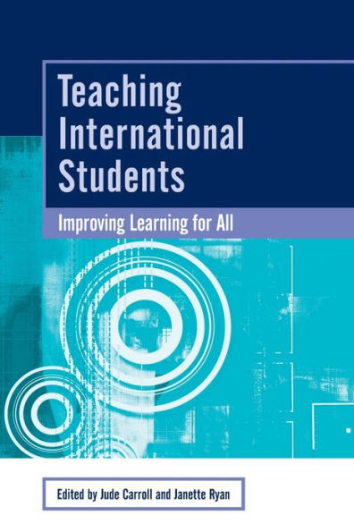 Teaching International Students: Improving Learning for All / Edition 1