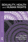 Sexuality, Health and Human Rights / Edition 1