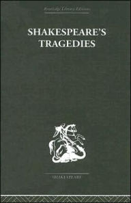 Title: Shakespeare's Tragedies, Author: G B Harrison