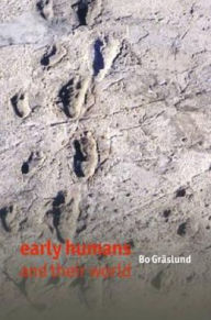 Title: Early Humans and Their World, Author: Bo Gräslund