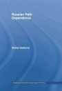 Russian Path Dependence: A People with a Troubled History / Edition 1