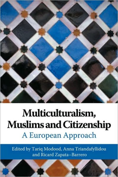 Multiculturalism, Muslims and Citizenship: A European Approach / Edition 1