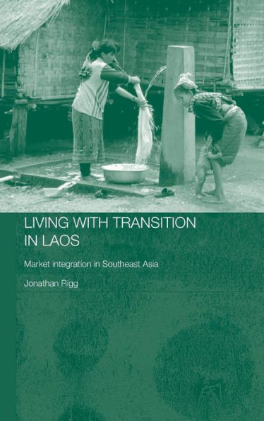 Living with Transition in Laos: Market Intergration in Southeast Asia / Edition 1