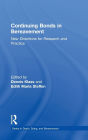 Continuing Bonds in Bereavement: New Directions for Research and Practice
