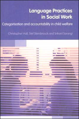 Language Practices in Social Work: Categorisation and Accountability in Child Welfare