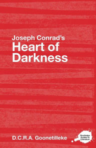 Title: Joseph Conrad's Heart of Darkness: A Routledge Study Guide, Author: D.C.R.A. Goonetilleke