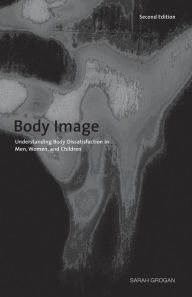 Title: Body Image: / Edition 2, Author: Sarah Grogan